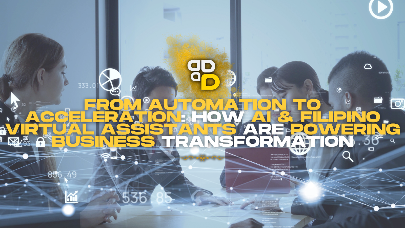 From Automation to Acceleration: How AI & Filipino Virtual Assistants Are Powering Business Transformation