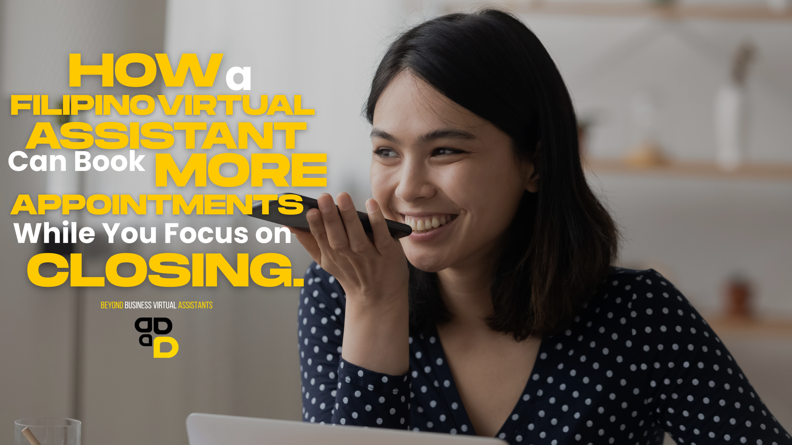 How a Filipino Virtual Assistant Can Book More Appointments While You Focus on Closing