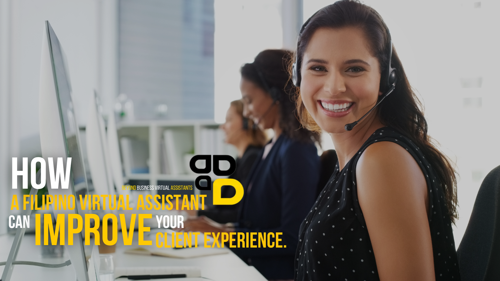 How a Filipino Virtual Assistant Can Improve Your Client Experience