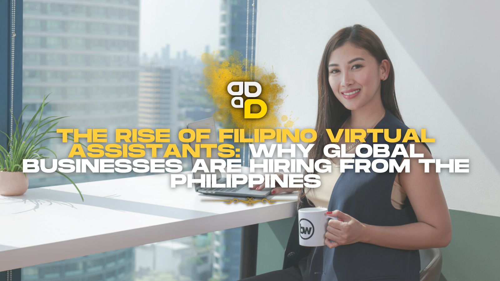 The Rise of Filipino Virtual Assistants: Why Global Businesses Are Hiring from the Philippines
