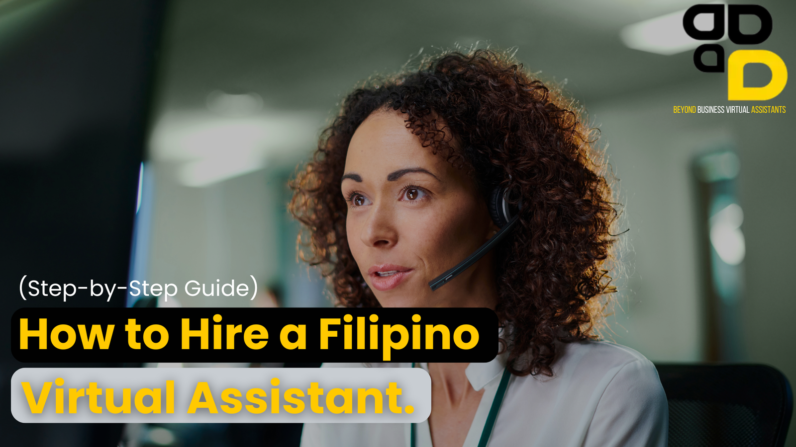 How to Hire a Filipino Virtual Assistant (Step-by-Step Guide)