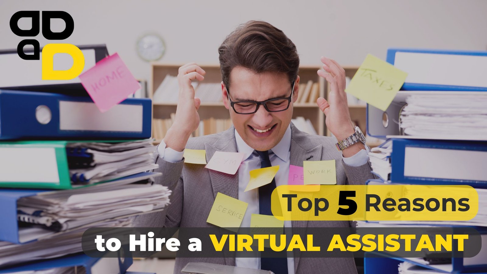 Top 5 Reasons to Hire a Virtual Assistant During Busy Seasons