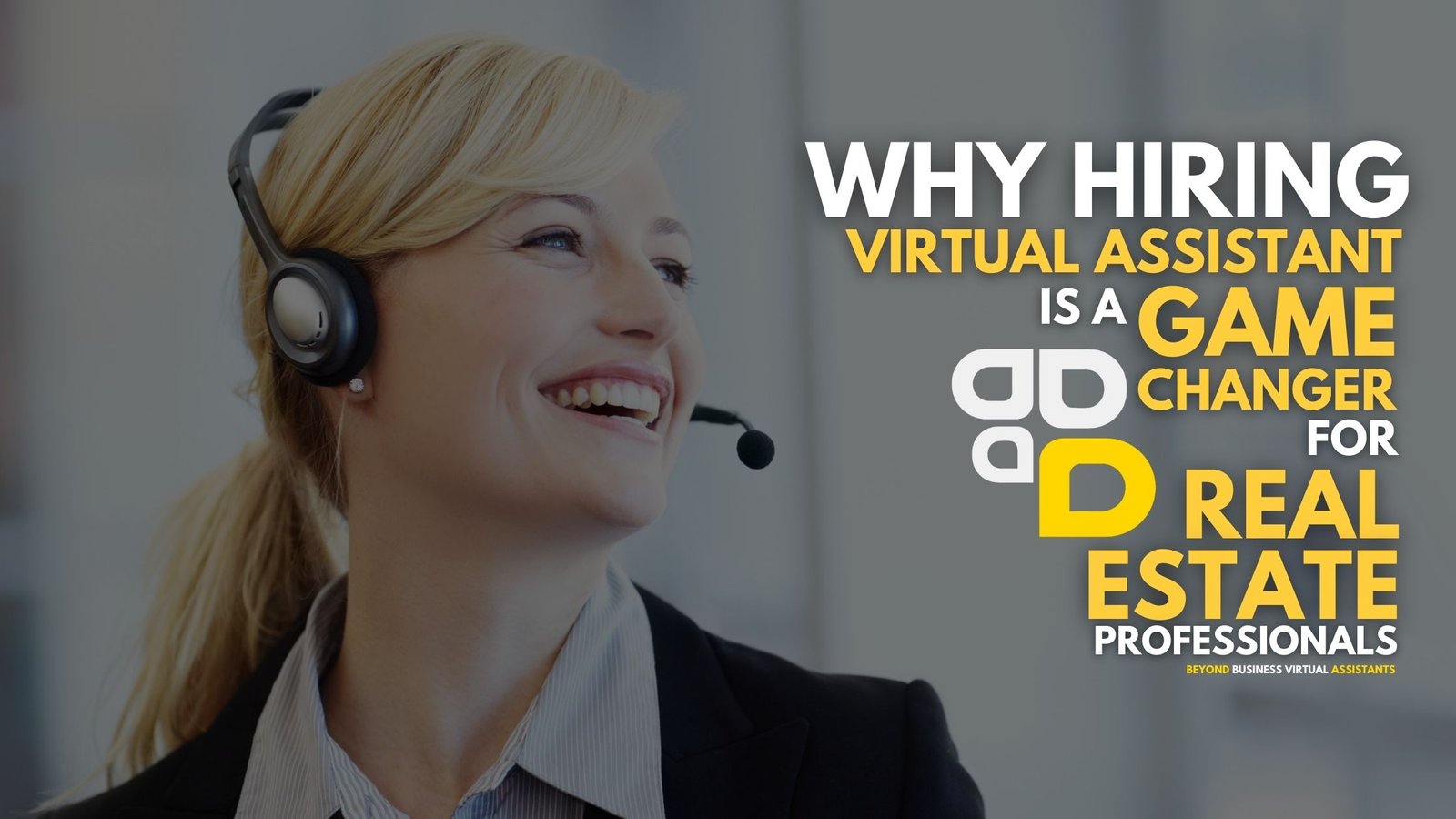 Why Hiring a Virtual Assistant in 2025 is a Game-Changer for Real Estate Professionals